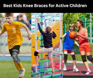 Best Kids Knee Brace for Active Children